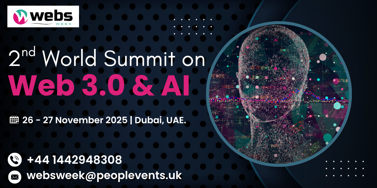 2nd World Web 3.0 & AI Summit 2025 , Webs Week 2025 | Dubai | Nov 26-27