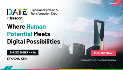 Digital Acceleration & Transformation Expo | Riyadh | 8-9 December