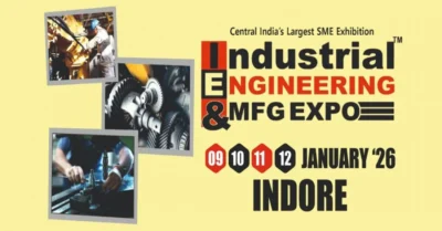Industrial Engineering & Manufacturing Expo 2026 | Indore | 9-12 January