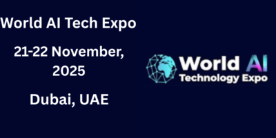 World AI Technology Expo UAE 2025 | Dubai | 21-22 November World AI Technology Expo UAE 2025 | Dubai | 21-22 November