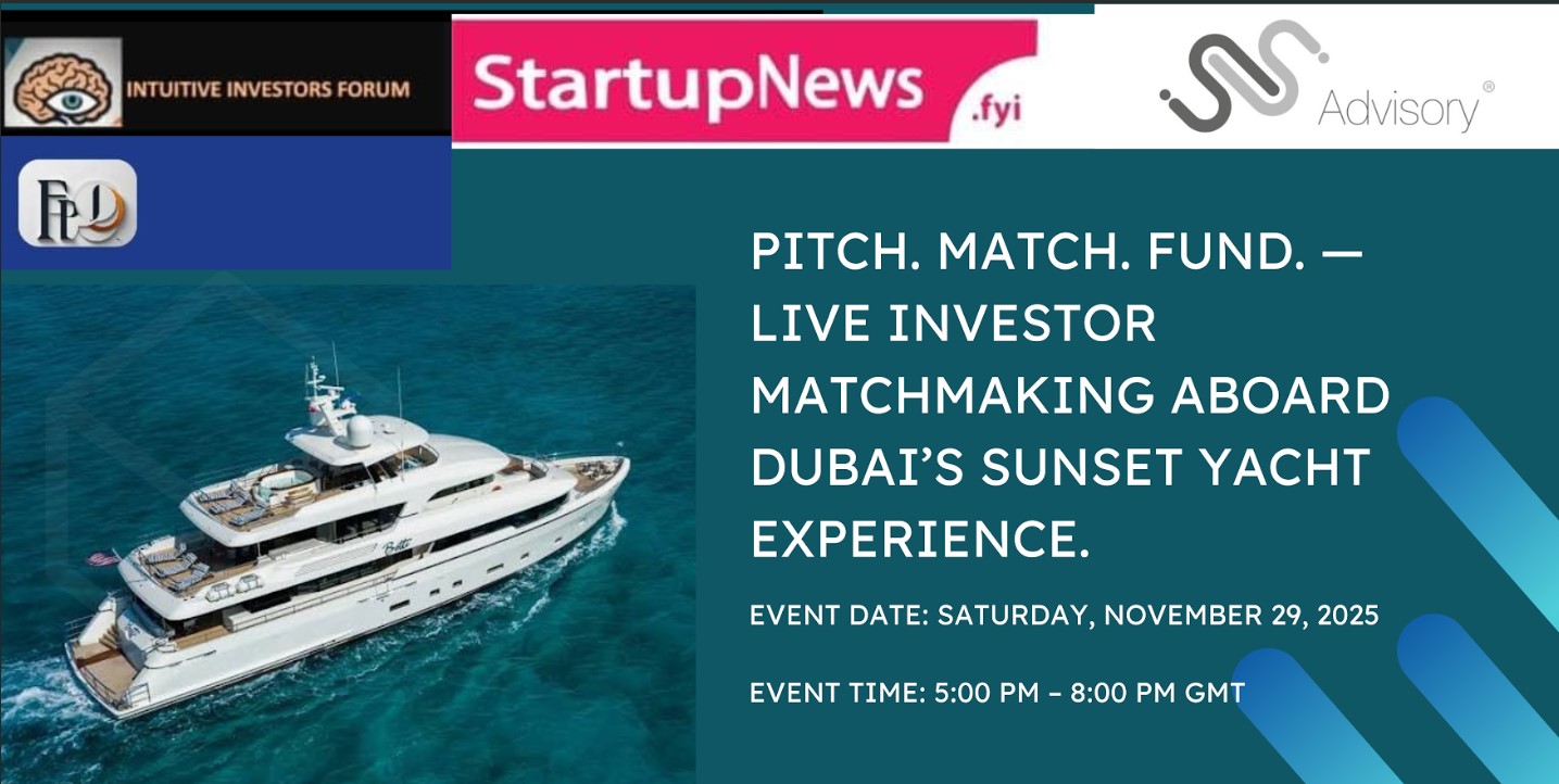 Pitch. Match. Fund. | Dubai | 29 November Pitch. Match. Fund. | Dubai | 29 November